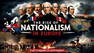 The rise of Nationalism in Europe Class 10th in Animation  Class 10th History chapter 1 one shot [upl. by Thaddaus]