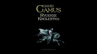 David Camus  Rycerze królestwa Cz1 Audiobook PL [upl. by Sparrow]