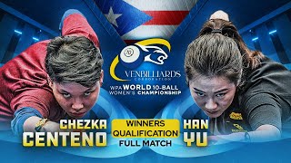 CHEZKA CENTENO vs HAN YU  2024 VenBilliards WPA Women’s World 10 Ball Championship [upl. by Tarttan]