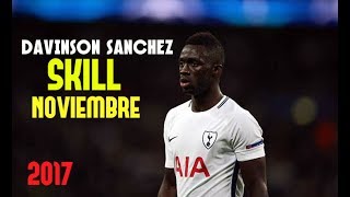 Davinson Sanchez 201718 ● Skills Defensive Noviembre ● Tottenham Spurs  HD [upl. by Demmy]