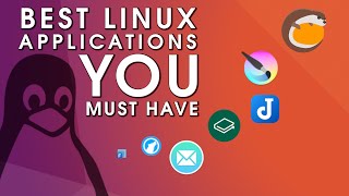 10 BEST Linux Applications Must Have Software 2021 [upl. by Nairred]