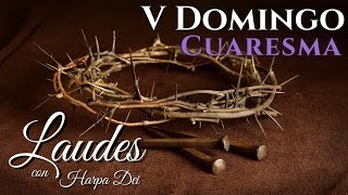 Laudes del Domingo V de Cuaresma [upl. by Koy]