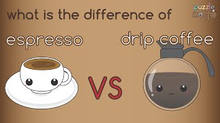 What is the difference of Espresso amp Drip Coffee Puzzle Caffe [upl. by Nudnarb]