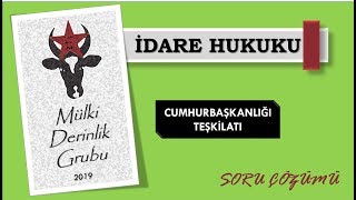 Cumhurbaşkanlığı Teşkilatı Soru Çözümü İdare Hukuku [upl. by Lina]