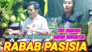 RABAB PASISIA‼️DEK BANSEK MANGKO MARANTAU‼️ANDUIvsERNI KAMPAI [upl. by Doug]