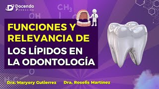 Funciones y Relevancia de los Lípidos en la Odontología [upl. by Tarton]