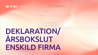 Skapa deklaration och årsbokslut för enskild firma i Visma eEkonomi [upl. by Maybelle]