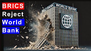 BRICS No to World Bank What Next [upl. by Yesrod771]