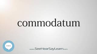 commodatum Every English Word Pronounced 📕🔊🗣️😎✅ [upl. by Alma167]