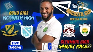 Glenmuir vs Garvey Maceo  McGrath vs Ocho Rios SBF Dacosta Cup Live Stream Watch Along [upl. by Clarence797]