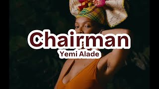 Yemi Alade  Chairman Music video  lyrics [upl. by Brandwein]