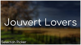 Jouvert Lovers  Selectah Picker [upl. by Parik]