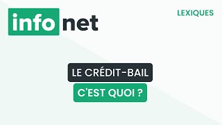 Le créditbail cest quoi  définition aide lexique tuto explication [upl. by Aenea]