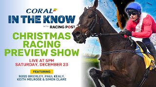 Christmas Racing Preview Show  Kempton Chepstow amp Leopardstown  Horse Racing Tips  In The Know [upl. by Arrekahs190]