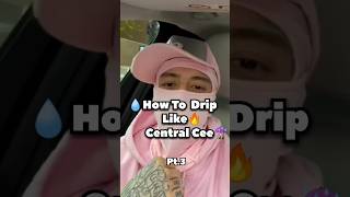 💧How To Drip Like 🔥 Central Cee 😬  Part 3  centralcee drip shorts CentralCee [upl. by Freeman824]