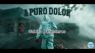 Gabito Ballesteros  A Puro DolorOfficialVideo [upl. by Barden]