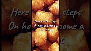 How to become a tater tot 😝🤫🧏‍♀️ [upl. by Aicelaf]