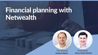 Financial planning with Netwealth  Netwealth webinars [upl. by Aikkin132]