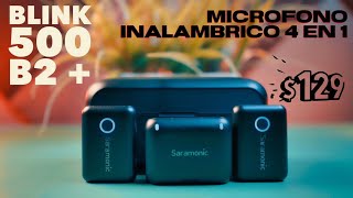 Saramonic BLINK 500 B2 Plus 4 EN 1 🎙️ CALIDAD DE AUDIO A BUEN PRECIO 🔥🔥 [upl. by Nosiaj]