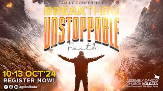 UNSTOPPABLE FAITH • BREAKTHRU 2024 • 10—13 October 2024 • Kolkata [upl. by Nutter]