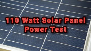 Nature Power 110 Watt Solar Panel  Charge Controller – Power Test [upl. by Notfol]