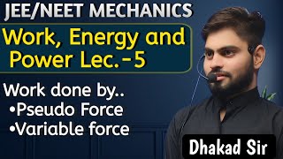 WPE 05  Work done by Pseudo  Variable Force NEET jee jeemains [upl. by Yra]