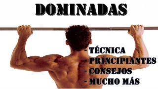 DOMINADAS Técnica correcta consejos para principiantes y todo lo que deberías saber [upl. by Magdalen438]