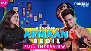 Armaan Bedil  Punjabi Singer  Hits Cafe  EP 09  Punjabi Hits TV [upl. by Suoicserp893]