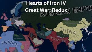 Great War Redux  HOI4 Timelapse [upl. by Greenfield]