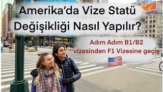 Amerikada Vize Statü Değişikliği Nasıl Yapılır Adım adım Turist Vizesinden Öğrenci Vizesine Geçiş [upl. by Wendelin487]