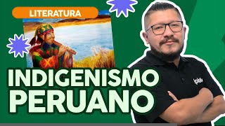 LITERATURA  Indigenismo Peruano [upl. by Ain]