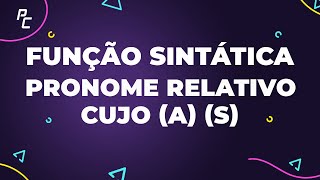 Função Sintática do Pronome Relativo Cujo [upl. by Asel79]