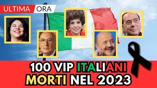 100 ITALIANI Famosi MORTI nel 2023 li ricordi tutti [upl. by Ayokal]