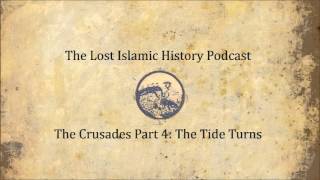 The Crusades Part 4 The Tide Turns [upl. by Ahsinna]