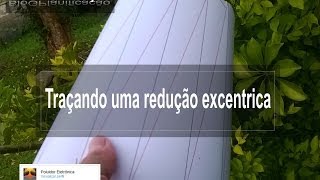 Traçando Redução Excentrica Caldeiraria [upl. by Dempsey]