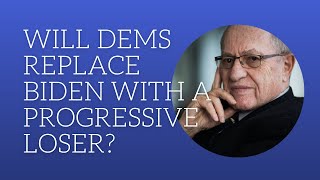 Will dems replace Biden with a progressive loser [upl. by Oijres]