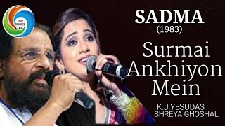 Surmayee Ankhiyon Main  Sadma  K J Yesudas  Shreya Ghoshal  Ilaiyaraaja  Gulzar [upl. by Daven796]