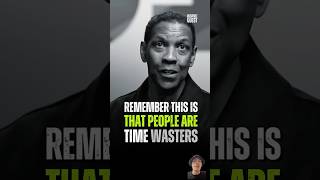 Stop Wasting Your Time motivation denzelwashington inspiration stopwastingyourtime motivational [upl. by Coretta]