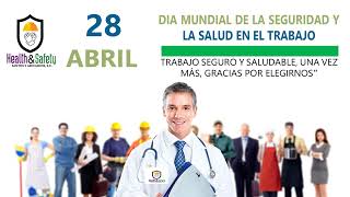 28 De Abril día mundial de la seguridad y salud en el trabajo [upl. by Gahan508]