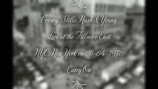 Crosby Stills Nash amp Young  Carry On Live at Fillmore East NYC New York on 06041970 [upl. by Maccarthy]