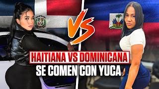 Haitiana Se Come Dominicana Con Yuca Se Dicen De To  El Debate del Siglo [upl. by Nosnhoj]