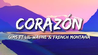 Corazón  Gims ft Lil Wayne amp French Montana Lyrics [upl. by Eissehc619]