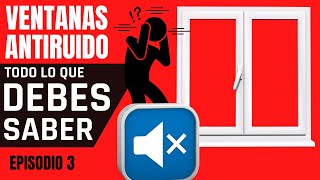 👂 VENTANAS ANTIRUIDO 🔊👂 CUAL ES EL MEJOR VIDRIO  ☑️ VENTANAS ACUSTICAS 🟢 Episodio 3 [upl. by Wildon]