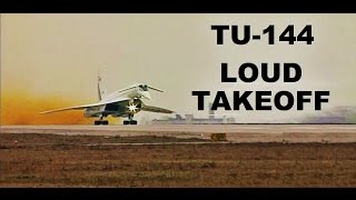 TU144 LOUD Takeoff Ту144 [upl. by Lleda]