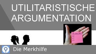 Beispiele für utilitaristische Argumentation  DiskussionsideenPräsentationsthemen  Ethik 17 [upl. by Peyter]