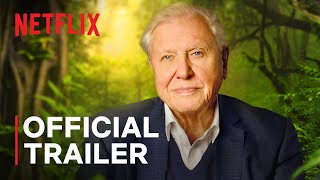 David Attenborough A Life on Our Planet  Official Trailer  Netflix [upl. by Nilknarf]