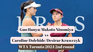 Guo HanyuMakoto Ninomiya vs Caroline DolehideDesirae Krawczyk  Toronto 2024 [upl. by Riley85]