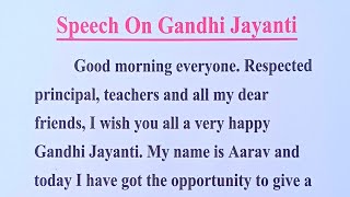 Gandhi Jayanti Speech in EnglishSpeech On Gandhi JayantiMahatma Gandhi Speech2 October [upl. by Lednik]