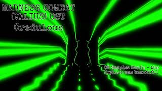 Madness Combat Valius OST  Credulous [upl. by Annuahs719]