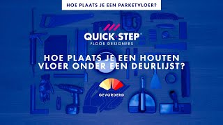 Hoe plaats je een houten vloer onder een deurlijst  QuickSteptutorial [upl. by Clotilda]